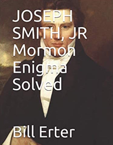 Joseph Smith, Jr. Mormon Enigma Solved